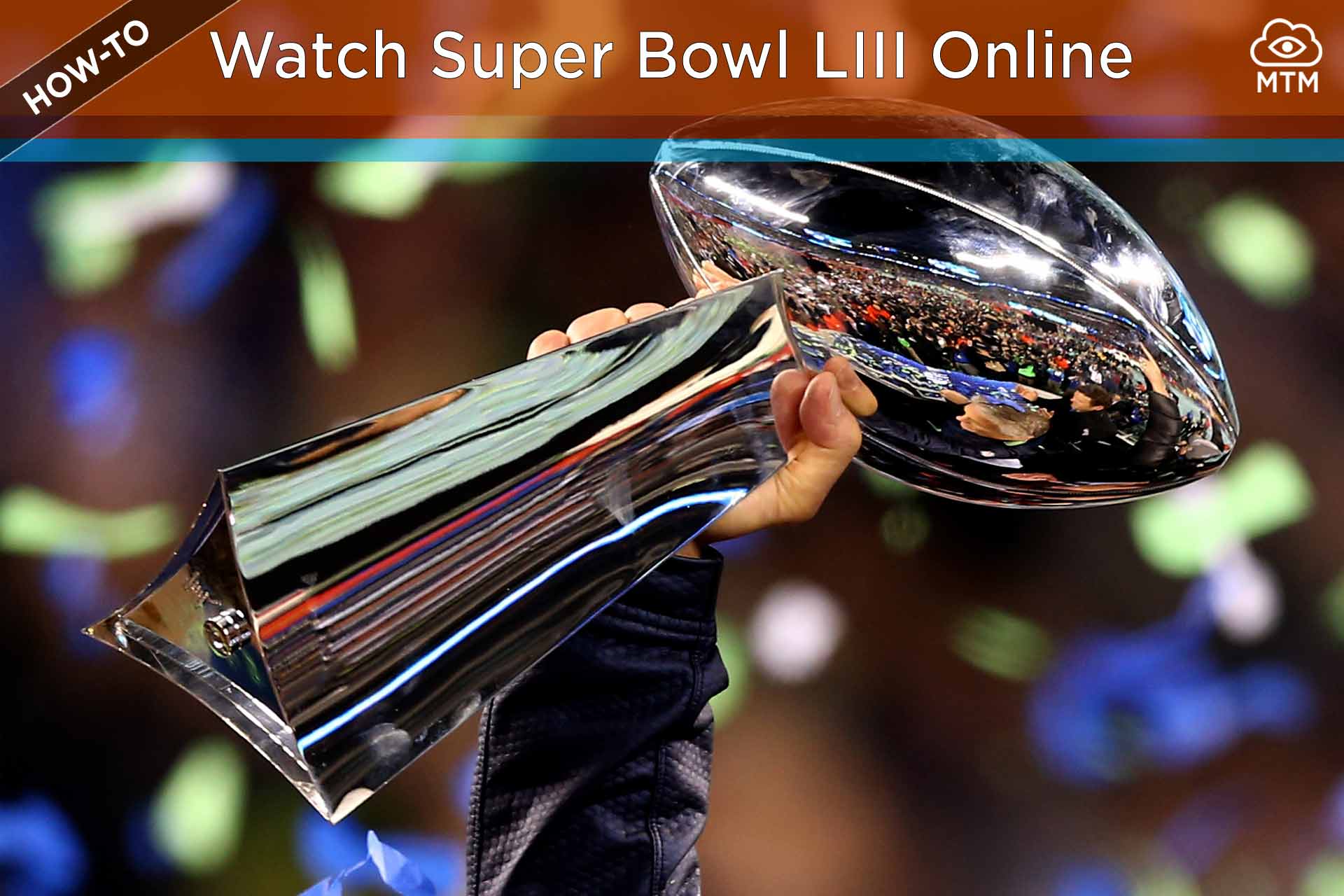 Nola ikusi Super Bowl LIII Live Online doan

