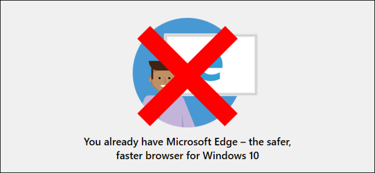 Microsoft Abandons Plroll to Troll Windows 10 Erabiltzaile Arakatzailearen Abisuak
