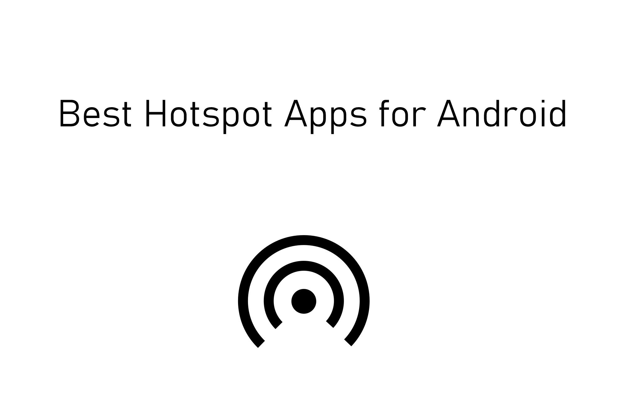 Androiderako Hotspot aplikazio onenak [Updated 2020]
