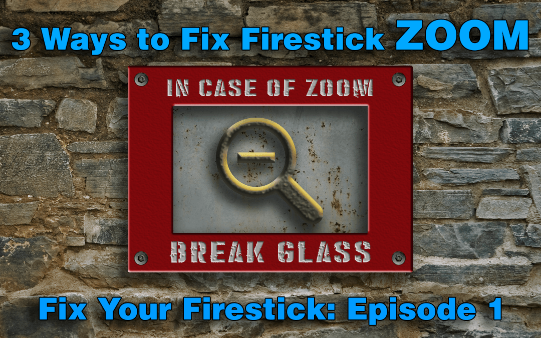 Firestick Zoom: Nola konpondu Fire TV Stick-a zoom-rekin

