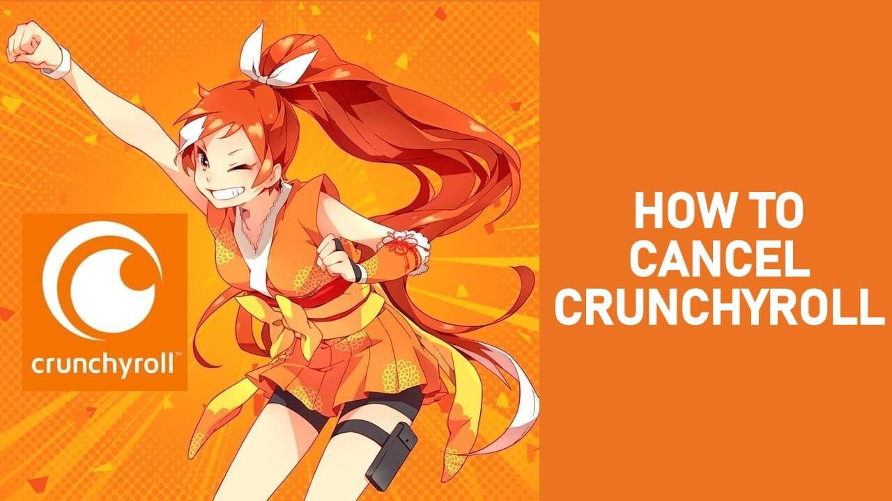 Nola bertan behera utzi Crunchyroll Premium Harpidetza erraz
