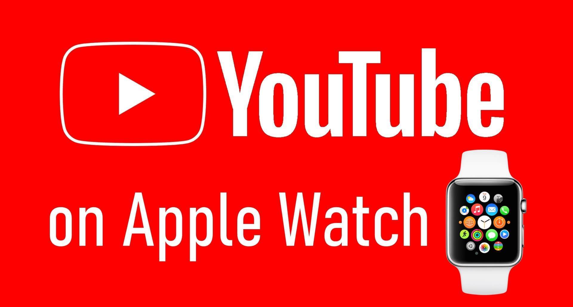 Nola ikusi YouTube Bideoak Apple Watch
