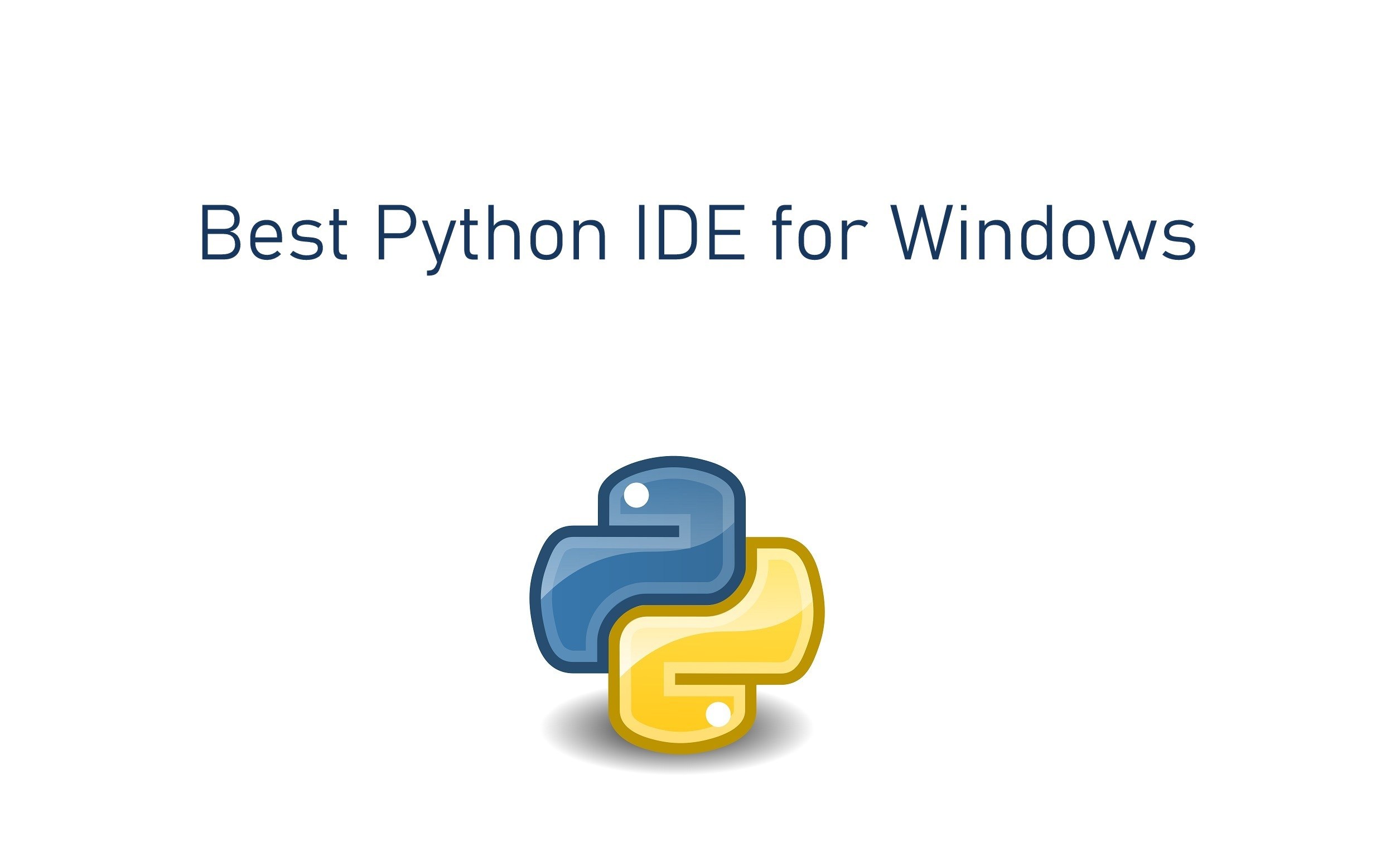 Python IDE onena Windows PCa 2020an
