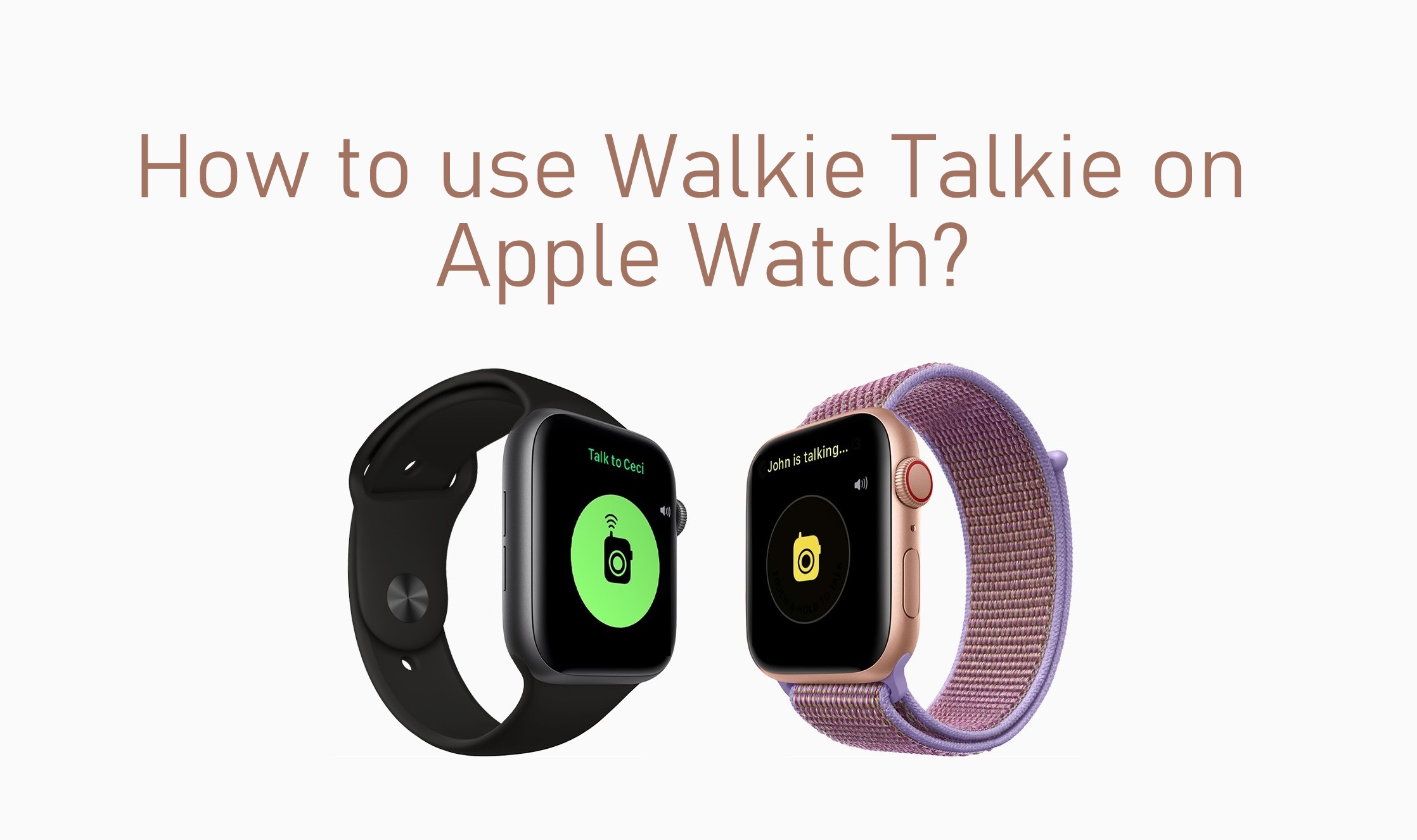 Walkie Talkie nola erabili Apple Watch
